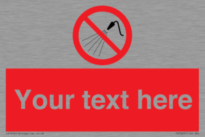 Custom prohibition Do not spray with water